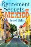 Retirement Secrets of Mexico synopsis, comments
