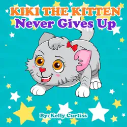 kiki the kitten never gives up book cover image