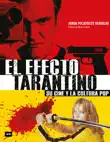 El efecto Tarantino synopsis, comments
