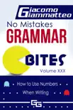 No Mistakes Grammar Bites, Volume XXX, How to Use Numbers When Writing synopsis, comments