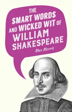 the smart words and wicked wit of william shakespeare book cover image