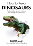 How To Keep Dinosaurs synopsis, comments