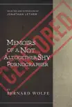 Memoirs of a Not Altogether Shy Pornographer synopsis, comments