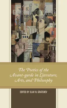 the poetics of the avant-garde in literature, arts, and philosophy book cover image