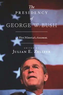 the presidency of george w. bush book cover image