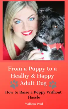 from a puppy to a healthy & happy adult dog book cover image