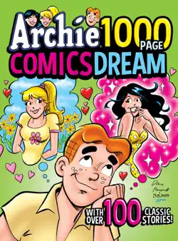 archie 1000 page comics dream book cover image