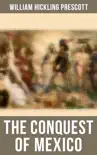 The Conquest of Mexico synopsis, comments