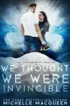 We Thought We Were Invincible synopsis, comments