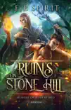 The Ruins on Stone Hill synopsis, comments
