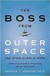 The Boss from Outer Space and Other Aliens at Work synopsis, comments