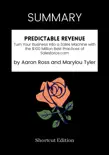 SUMMARY - Predictable Revenue: Turn Your Business Into a Sales Machine with the $100 Million Best Practices of Salesforce.com by Aaron Ross and Marylou Tyler sinopsis y comentarios