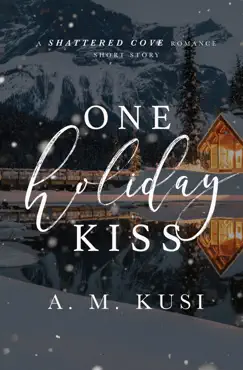 one holiday kiss - a small town romance short story book cover image