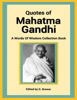 quotes of mahatma gandhi, a words of wisdom collection book book cover image
