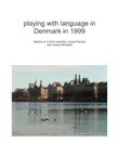Playing with language in Denmark in 1999 synopsis, comments