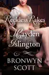 Reckless Rakes: Hayden Islington sinopsis y comentarios