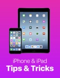 iPhone & iPad Tips & Tricks: 10 Essential Tips book summary, reviews and downlod