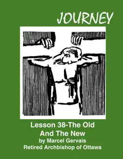 journey lesson 38 the old and the new book cover image