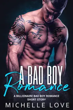 a bad boy romance: a billionaire bad boy romance short story book cover image