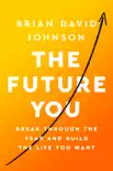 The Future You synopsis, comments