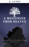 A Messenger from Heaven synopsis, comments
