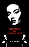 The Muse of Love and Pain synopsis, comments