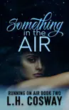 Something in the Air synopsis, comments