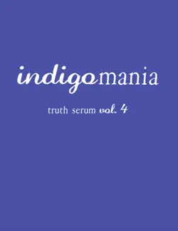 indigomania truth serum vol. 4 book cover image