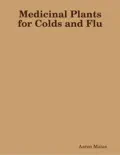 Medicinal Plants for Colds and Flu reviews