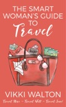 The Smart Woman's Guide To Travel book summary, reviews and downlod