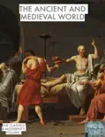 The Ancient and Medieval World book summary, reviews and download