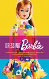 Dressing Barbie sinopsis y comentarios