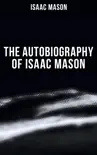 The Autobiography of Isaac Mason synopsis, comments