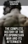 The Complete History of the Peloponnesian War and Its Aftermath synopsis, comments