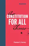 A Constitution for All Times synopsis, comments