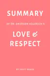Summary of Dr. Emerson Eggerichs’s Love & Respect by Swift Reads sinopsis y comentarios
