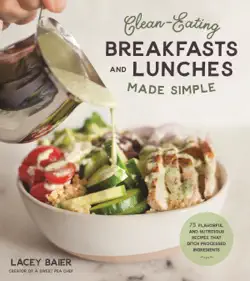 clean-eating breakfasts and lunches made simple book cover image