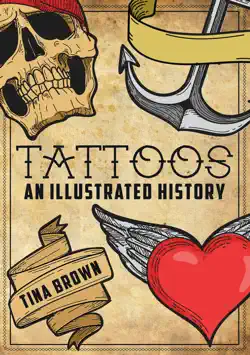 tattoos: an illustrated history book cover image