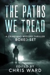 The Paths We Tread - A Crime and Mystery Thriller Boxed Set book summary, reviews and downlod