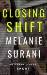 Closing Shift synopsis, comments