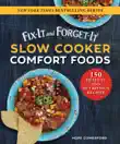 Fix-It and Forget-It Slow Cooker Comfort Foods synopsis, comments