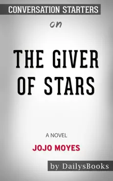 the giver of stars: a novel by jojo moyes: conversation starters book cover image