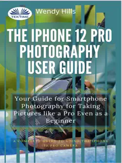 the iphone 12 pro photography user guide book cover image