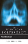 The Skeptical Poltergeist book summary, reviews and downlod