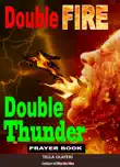 Double Fire Double Thunder Prayer Book synopsis, comments