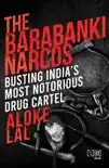 The Barabanki Narcos synopsis, comments