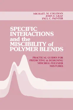 specific interactions and the miscibility of polymer blends book cover image