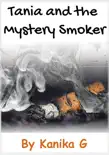 Tania and the Mystery Smoker synopsis, comments