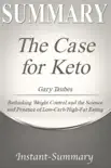 The Case for Keto Summary synopsis, comments