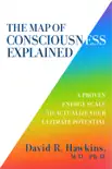 The Map of Consciousness Explained synopsis, comments